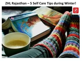 ZHL Rajasthan – 5 Self Care Tips during Winter!