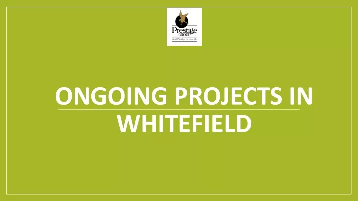 ongoing projects in whitefield