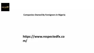 Companies Owned By Foreigners In Nigeria Respectedfx.com...