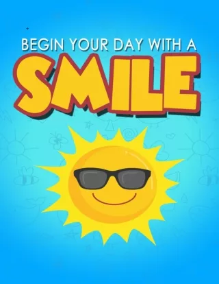 Begin Your Day With a Smile
