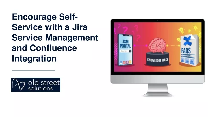 encourage self service with a jira service