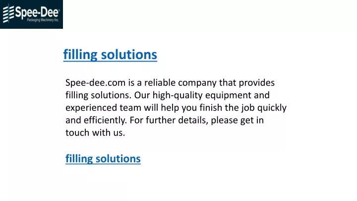 filling solutions