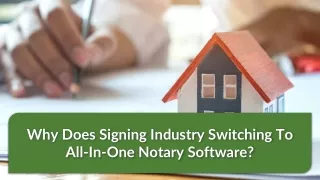 Why Does Signing Industry Switching To All-In-One Notary Software?