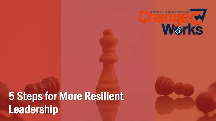 5 steps for more resilient 5 steps for more