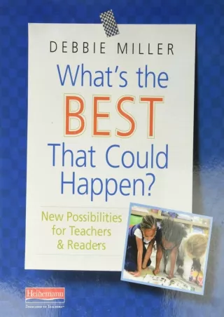 ePUB  What s the Best That Could Happen  New Possibilities for Teachers