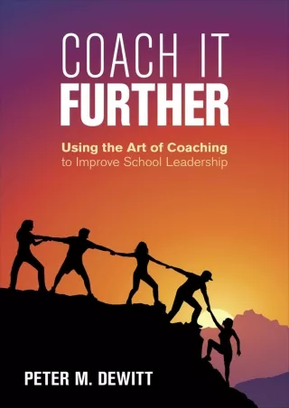 eBOOK  Coach It Further Using the Art of Coaching to Improve School
