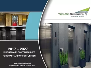 Indonesia Elevator Market, 2027