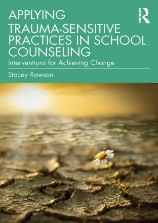 DOWNLOA T  Applying Trauma Sensitive Practices in School Counseling