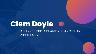 Clem Doyle | A Respected Atlanta Education Attorney