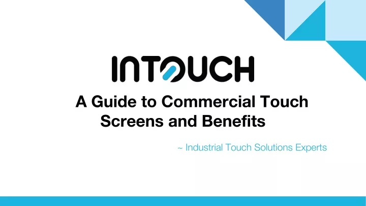 a guide to commercial touch screens and benefits