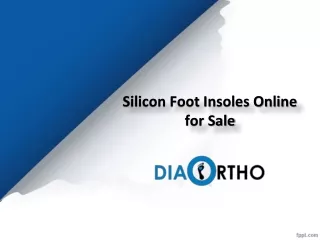 Silicon Foot Insoles Online for Sale, Silicon Foot Insoles Near me - Diabetic Ortho Footwear India.