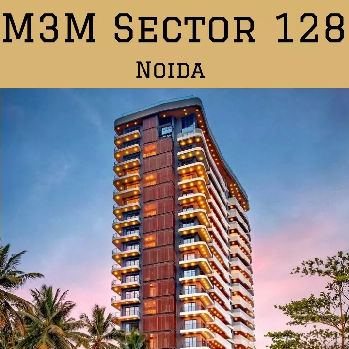 m3m sector 128 noida