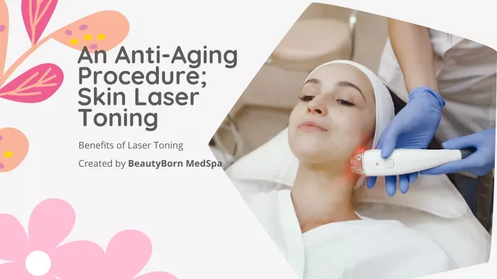 an anti aging procedure skin laser toning
