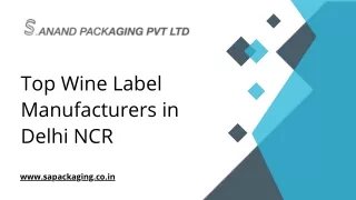 Top Wine Label Manufacturers in Delhi NCR - S.Anand Packaging