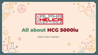 All about HCG 5000iu - Alpha Helica Peptides
