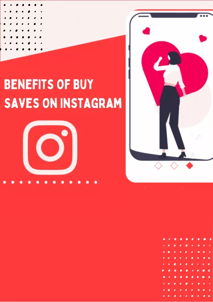 benefits of buy saves on instagram