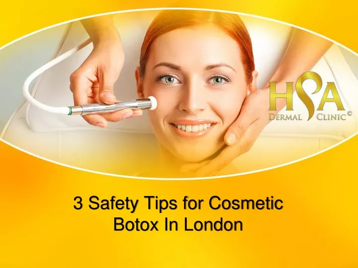 3 safety tips for cosmetic botox in london