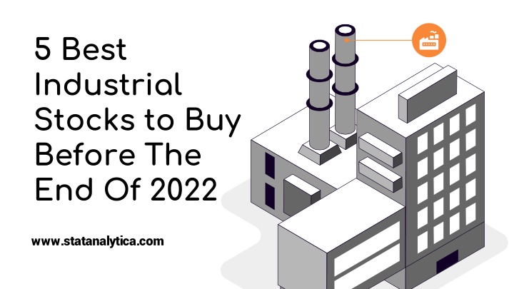 5 best industrial stocks to buy before the end of 2022