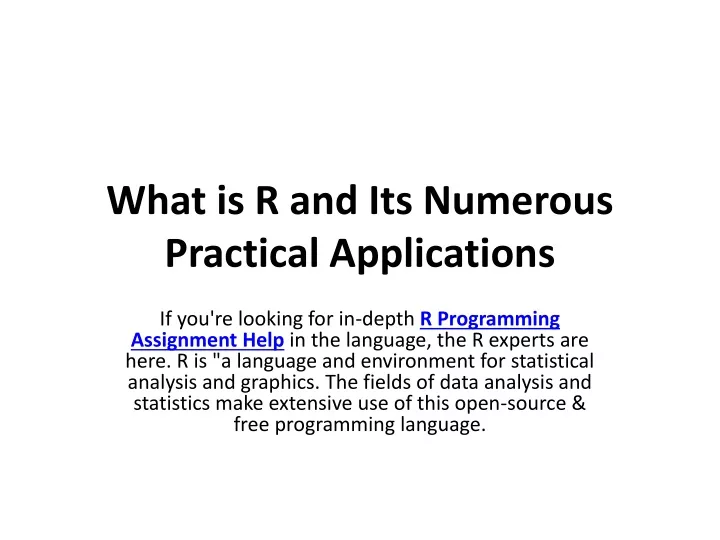 what is r and its numerous practical applications