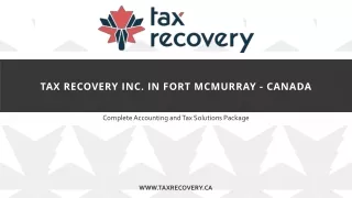 Tax Recovery Inc. in Fort McMurray - Canada