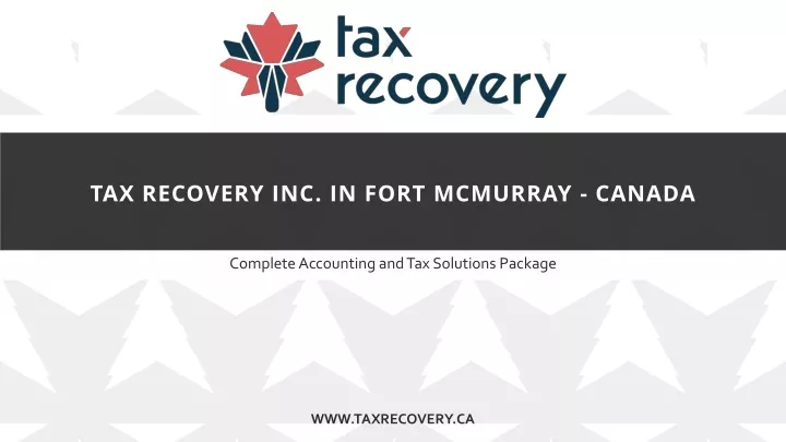 tax recovery inc in fort mcmurray canada