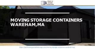 Are you looking for cheap and convenient moving storage containers in Wareham, MA Visit Pack N Store!