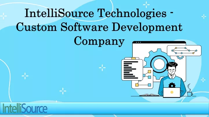 intellisource technologies custom software development company
