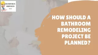 How Should a Bathroom Remodeling Project Be Planned?