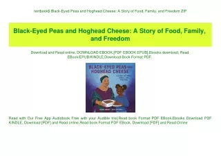 textbook$ Black-Eyed Peas and Hoghead Cheese A Story of Food  Family  and Freedom ZIP