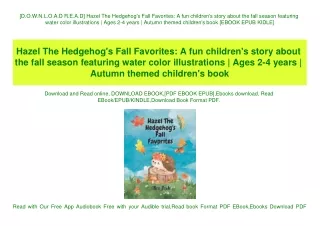 [D.O.W.N.L.O.A.D R.E.A.D] Hazel The Hedgehog's Fall Favorites A fun children's story about the fall season featuring wat