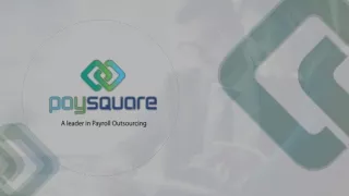 Paysquare Presentation_Payroll Outsourcing Services