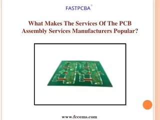 What Makes The Services Of The PCB Assembly Services Manufacturers Popular (1)