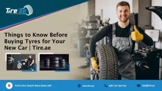 Things to Know Before Buying Tyres for Your New Car  Tire.ae