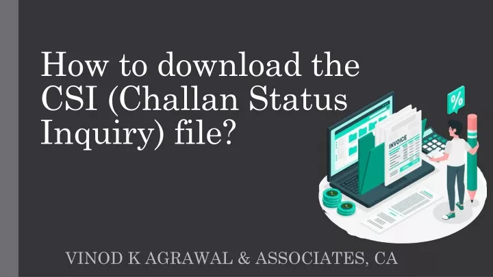 how to download the csi challan status inquiry file