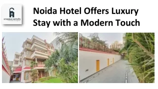 Noida Hotel Offers Luxury Stay with a Modern Touch