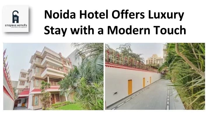 noida hotel offers luxury stay with a modern touch