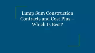 lump sum construction contracts and cost plus