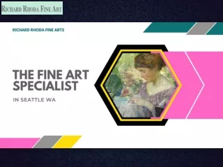 The Fine Art Specialist in Seattle WA