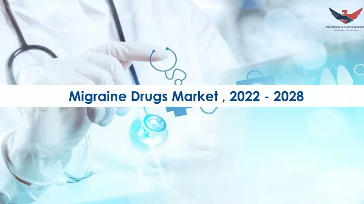 migraine drugs market 2022 2028