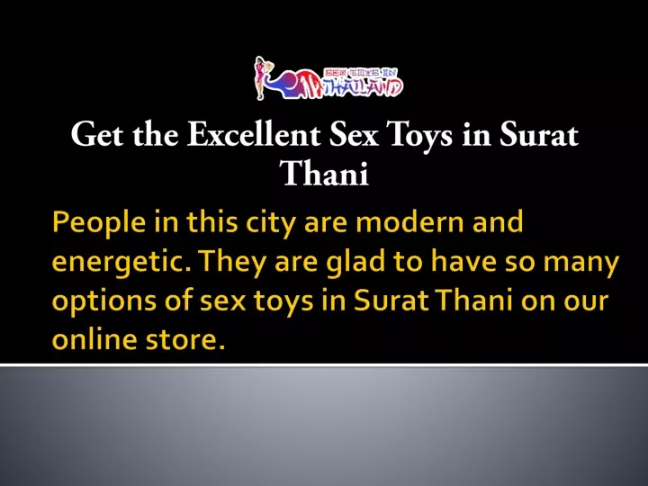 get the excellent sex toys in surat thani