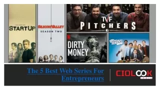 the 5 best web series for entrepreneurs