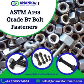 ASTM A193 B7 Bolts| ASTM A320 L7 Bolts| ASTM A320 L7A Bolts-Ananka Group