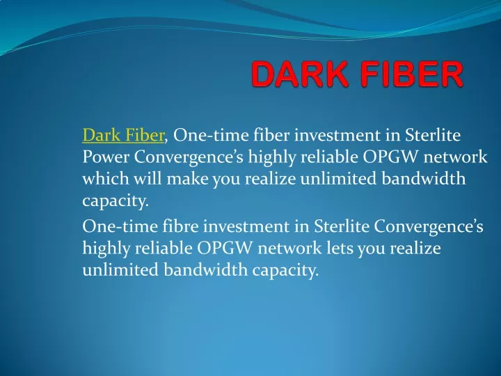 dark fiber one time fiber investment in sterlite