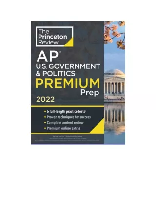 PDF [FREE] DOWNLOAD Princeton Review AP U.S. Government & Politics Premium Prep, 2022: 6 Practice Tests   Complete Conte