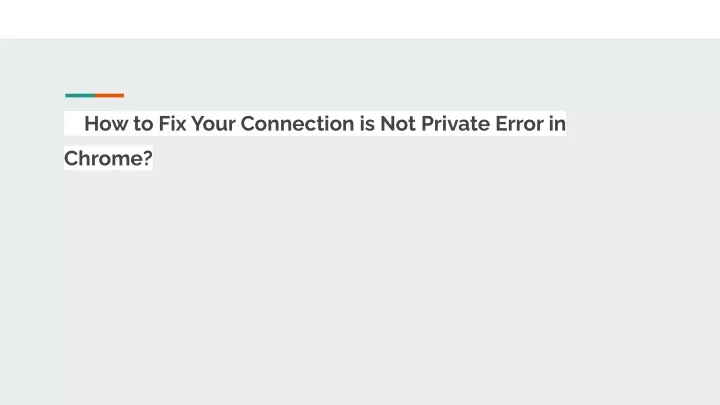 how to fix your connection is not private error in