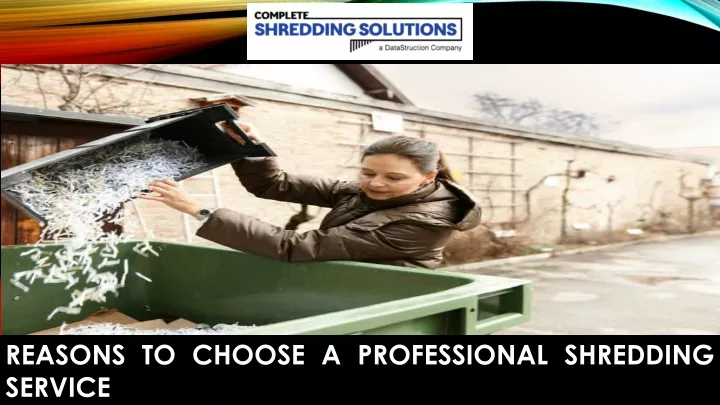 reasons to choose a professional shredding service