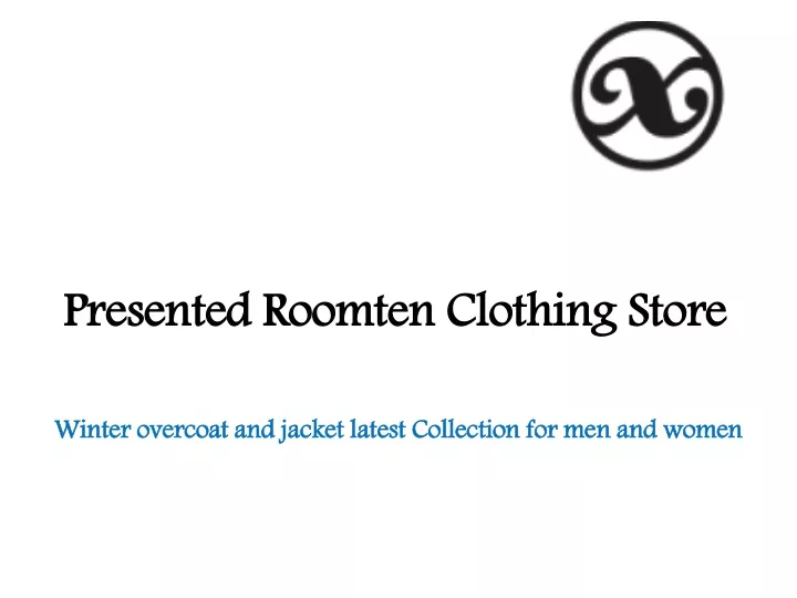 presented r oomten clothing s tore