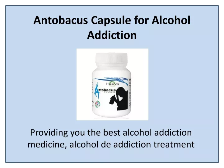 antobacus capsule for alcohol addiction