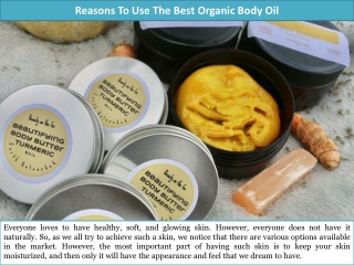 Reasons To Use The Best Organic Body Oil