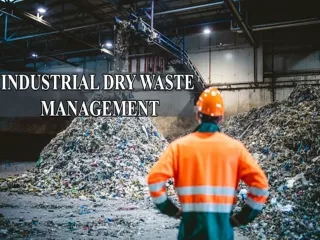 Industrial Dry Waste Management, Hyderabad , Bangalore , Chennai , India , Andhra